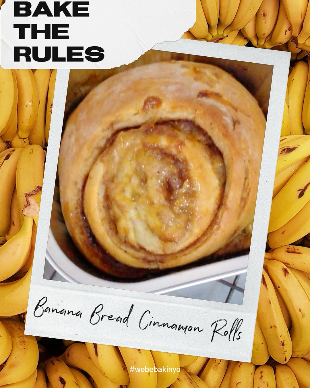 Bake The Rules 2025: Banana Bread Cinnamon Rolls