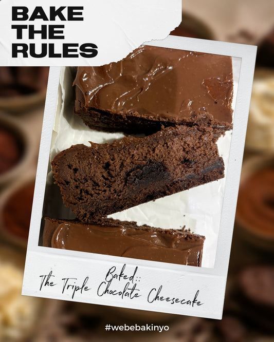 Bake The Rules May 2026: Baked: The Triple Chocolate Cheesecake