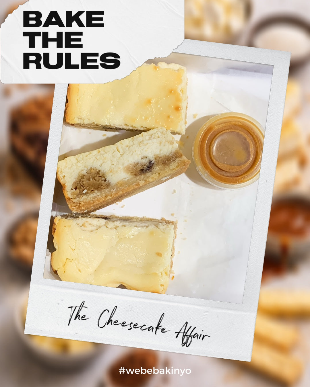 Bake The Rules 2026: The Cheesecake Affair