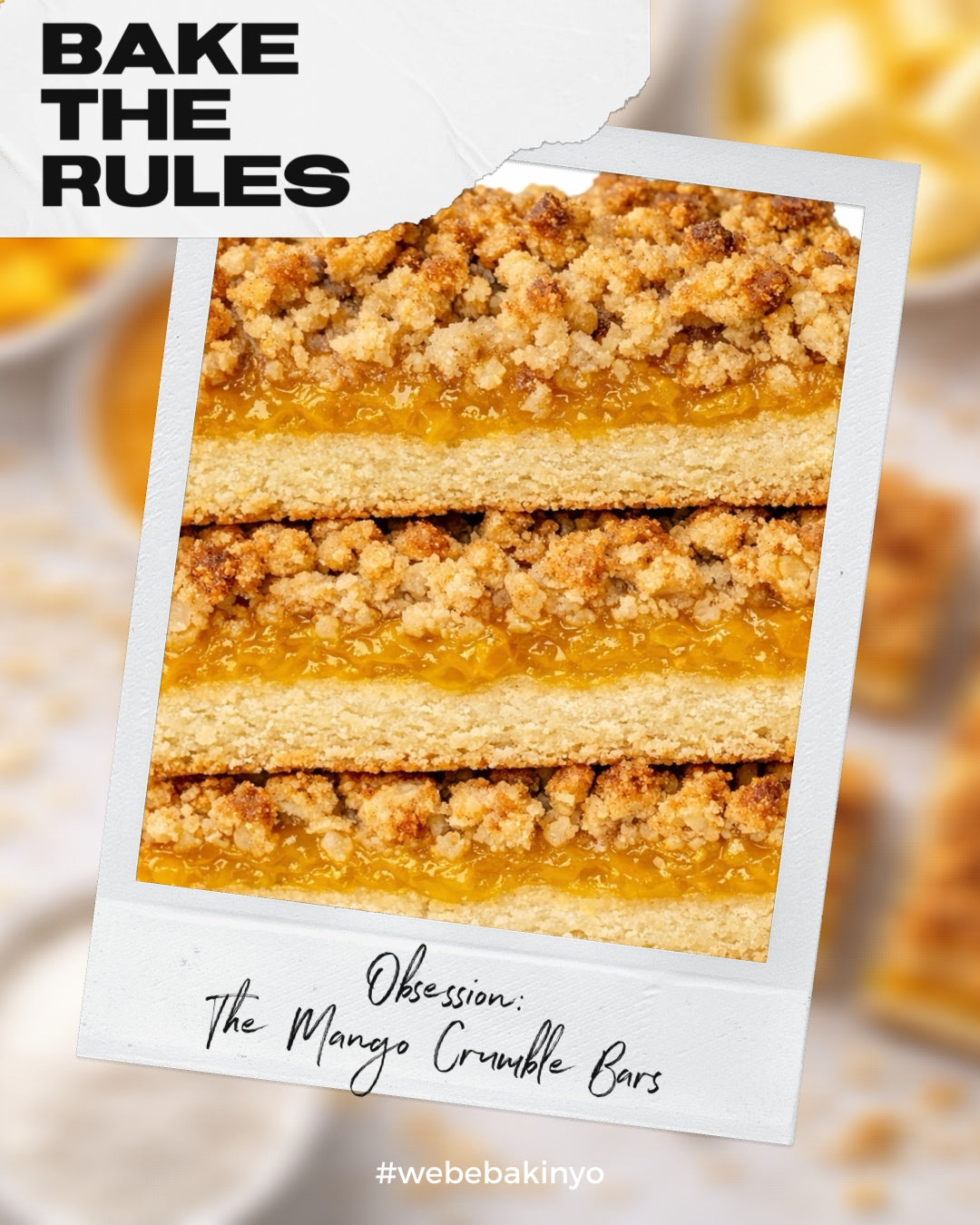 Bake The Rules March 2026: Obsession - The Mango Crumble Bars