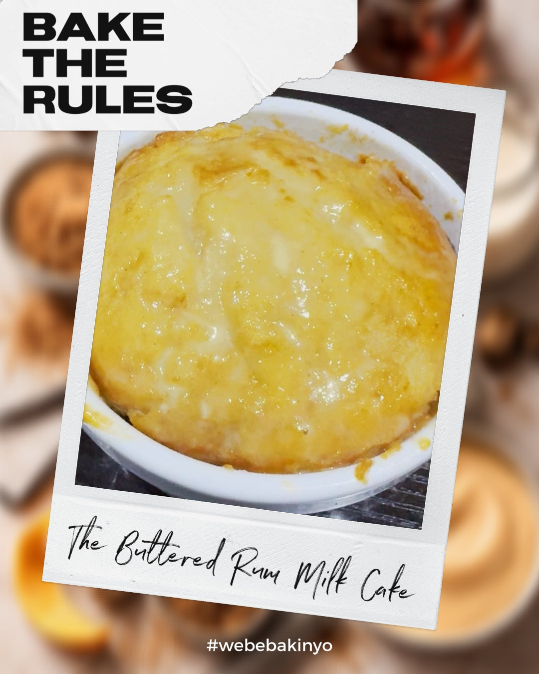 Bake The Rules January 2026: The Buttered Rum Milk Cake