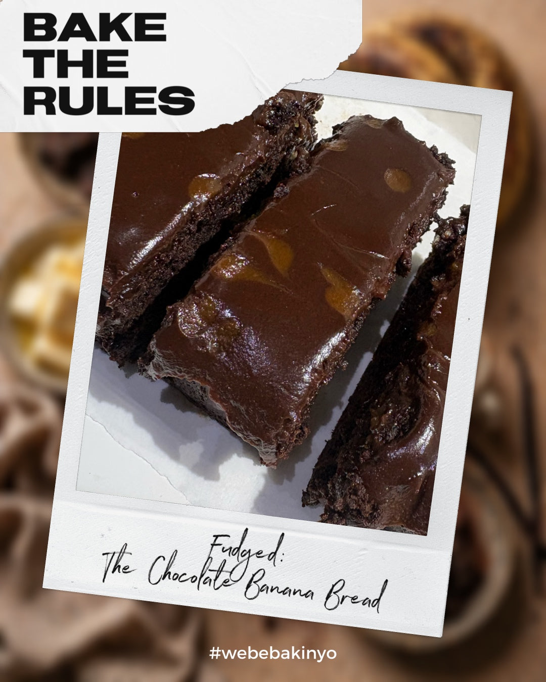 Bake The Rules June 2026: Fudged: The Chocolate Banana Bread