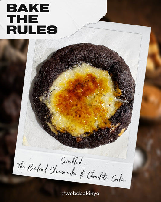 Bake The Rules October 2026: Crackled -  The Brûléed Cheesecake & Chocolate Cookie