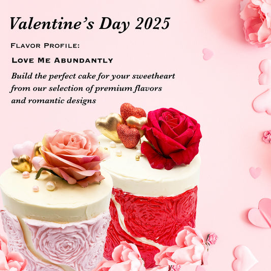 Valentine's Day 2025: Build Your Own Premium Layer Cake - Love Me Abundantly