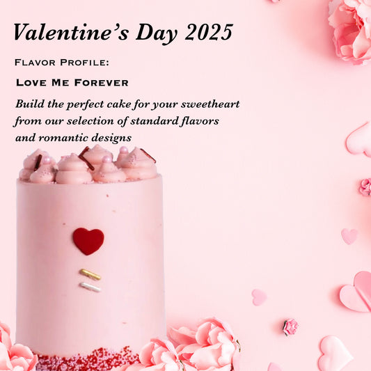 Valentine's Day 2025: Build Your Own Standard Layer Cake - Love Me Forever